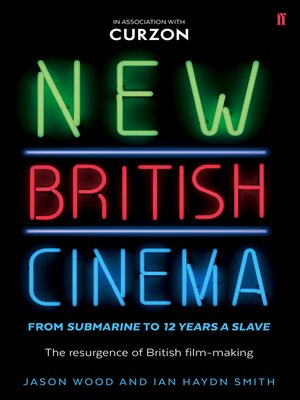 cover image of New British Cinema from 'Submarine' to '12 Years a Slave'
